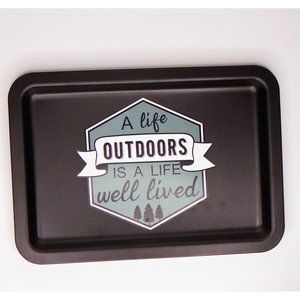 "A Life Outdoors is A Life Well Lived" Metal Tray / Camping/ Black & Green New